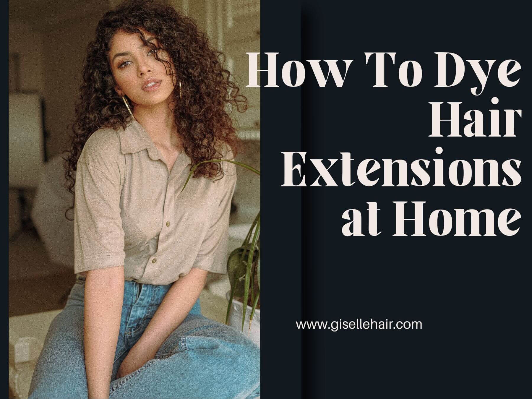 How To Dye Hair Extensions At Home